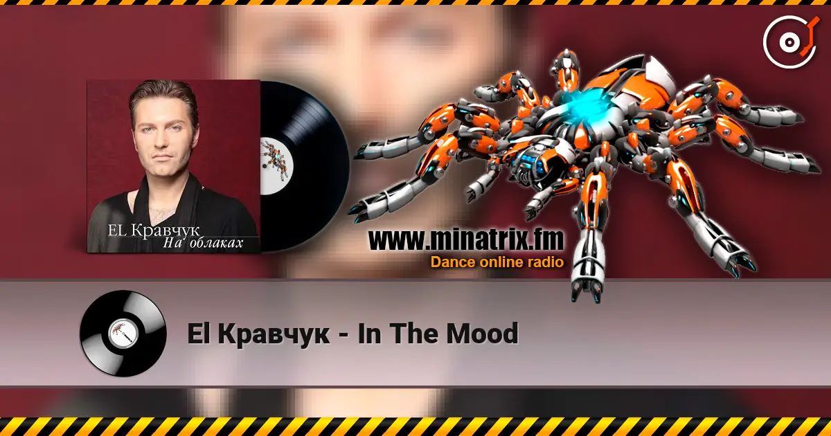 El Кравчук - In The Mood жоғары сапада онлайн тыңдау | Minatrix.FM