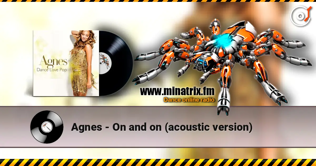 Agnes - On and on (acoustic version) жоғары сапада онлайн тыңдау | Minatrix.FM