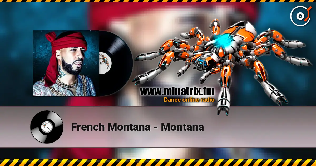 French Montana - Montana 高品质在线收听 | Minatrix.FM