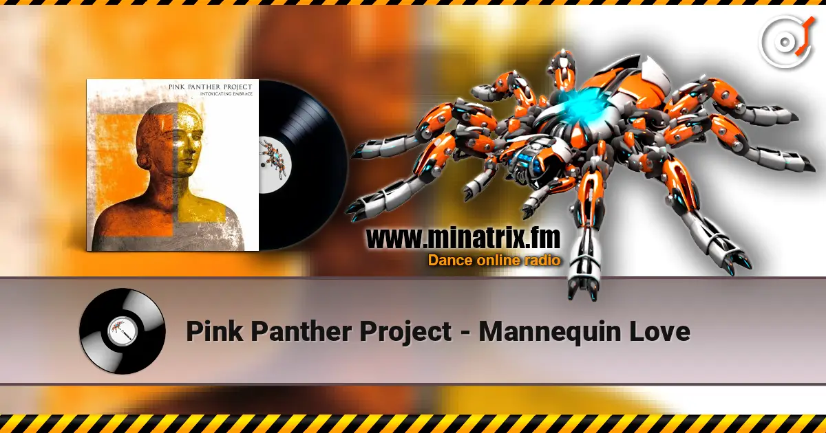 Pink Panther Project - Mannequin Love жоғары сапада онлайн тыңдау | Minatrix.FM