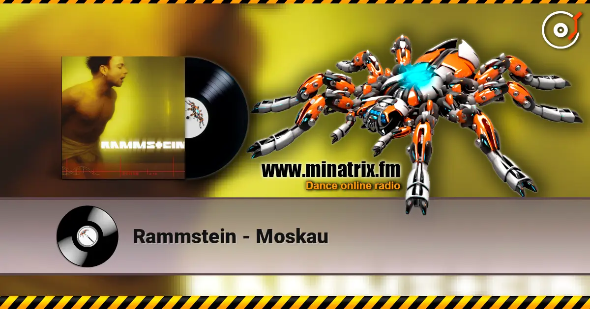 Rammstein - Moskau 高品质在线收听 | Minatrix.FM