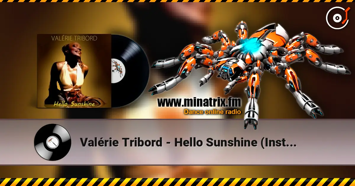Valérie Tribord - Hello Sunshine (Instrumental) escuchar online en alta calidad | Minatrix.FM