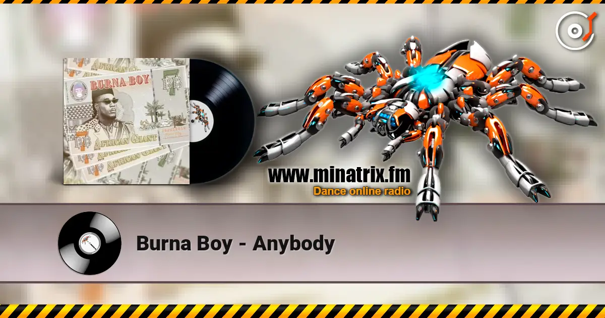 Burna Boy - Anybody 高品质在线收听 | Minatrix.FM