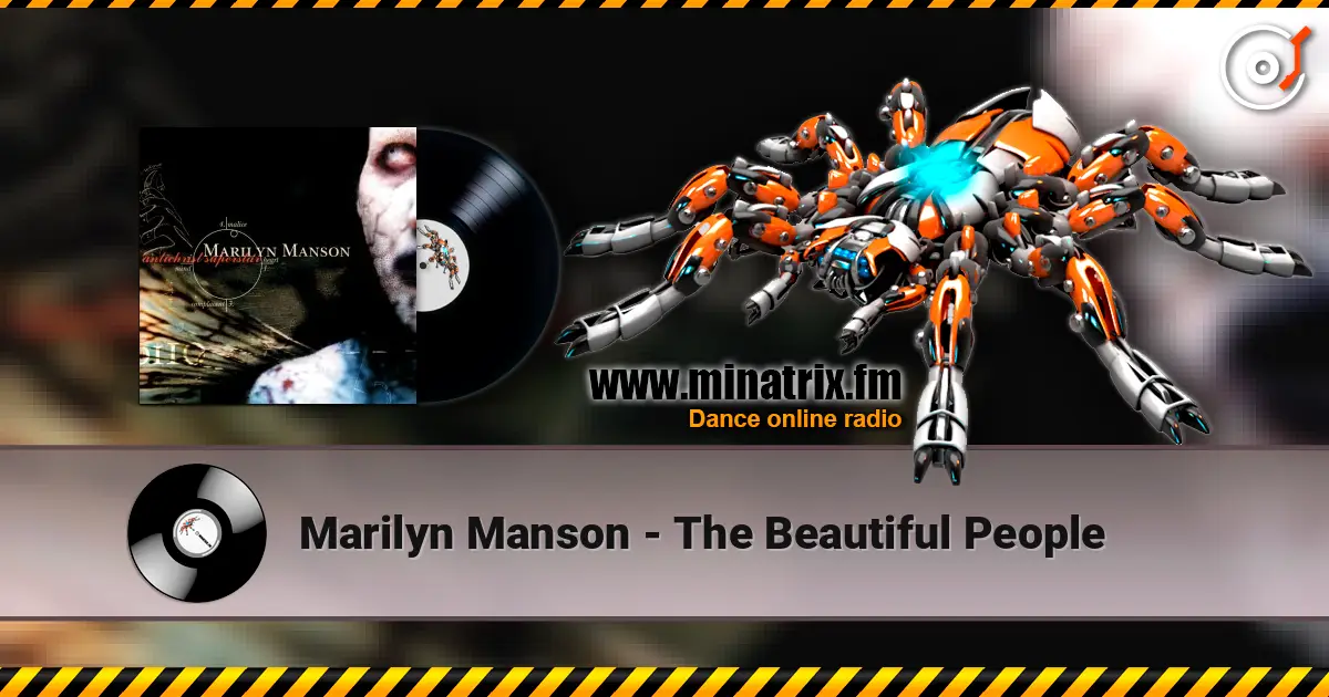 Marilyn Manson - The Beautiful People жоғары сапада онлайн тыңдау | Minatrix.FM