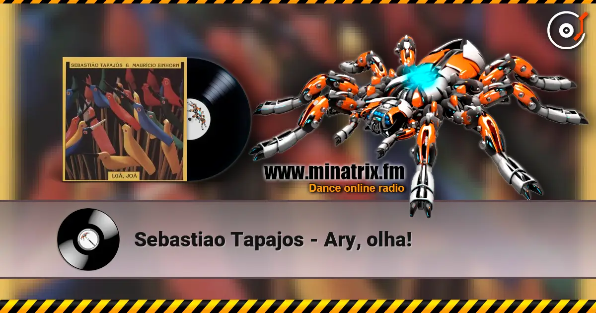 Sebastiao Tapajos - Ary, olha! жоғары сапада онлайн тыңдау | Minatrix.FM