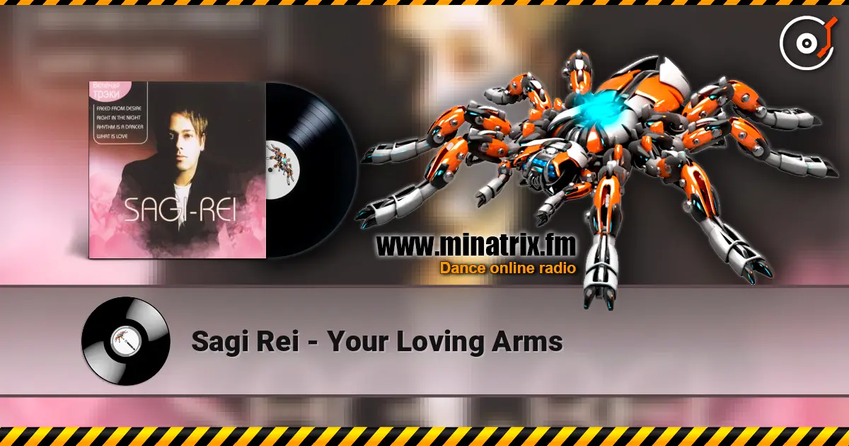 Sagi Rei - Your Loving Arms жоғары сапада онлайн тыңдау | Minatrix.FM