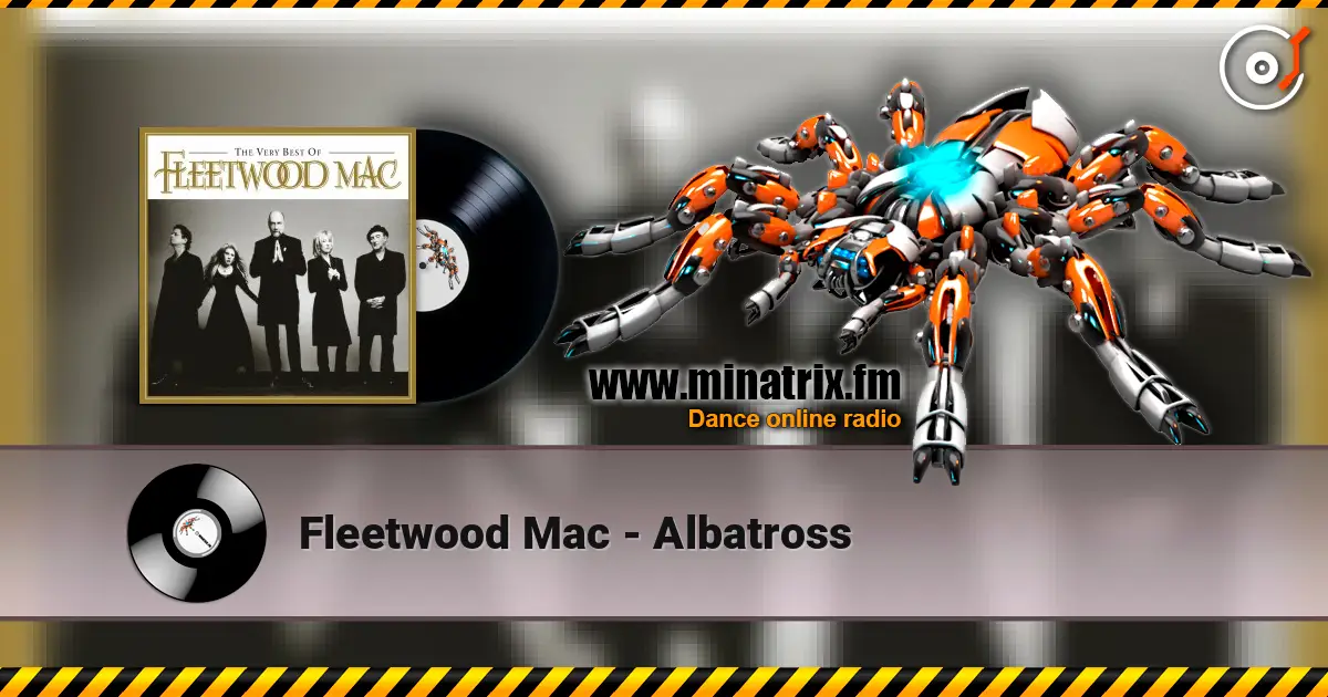 Fleetwood Mac - Albatross жоғары сапада онлайн тыңдау | Minatrix.FM