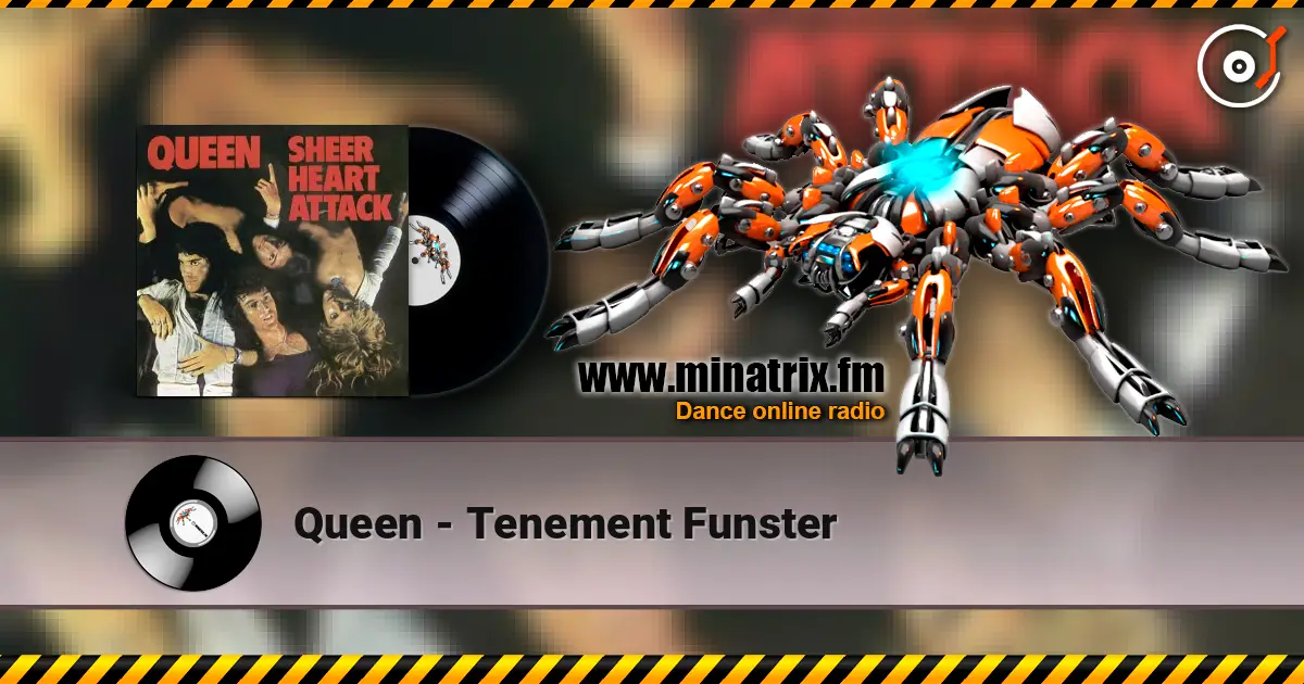 Queen - Tenement Funster жоғары сапада онлайн тыңдау | Minatrix.FM