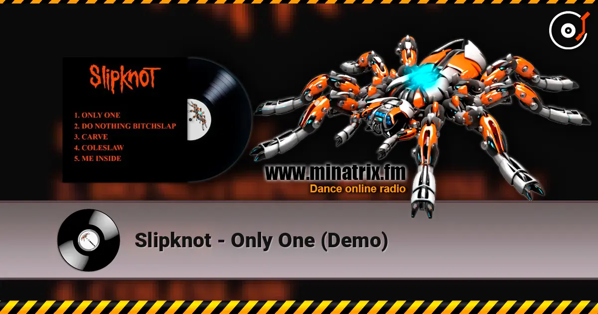 Slipknot - Only One (Demo) escuchar online en alta calidad | Minatrix.FM