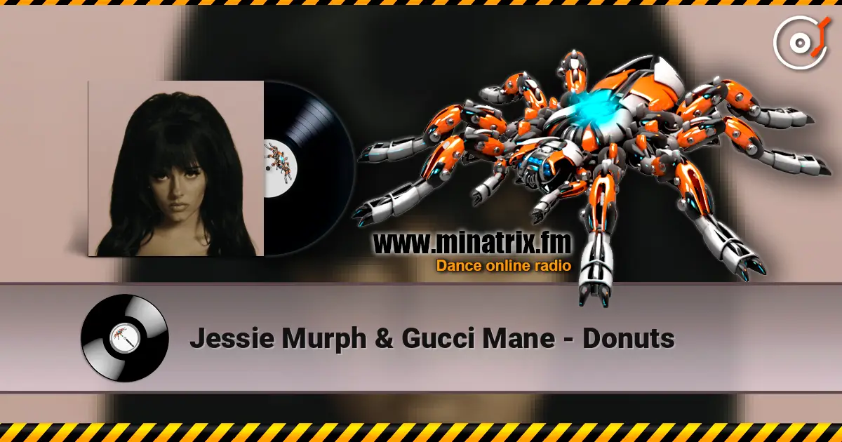 Jessie Murph & Gucci Mane - Donuts жоғары сапада онлайн тыңдау | Minatrix.FM