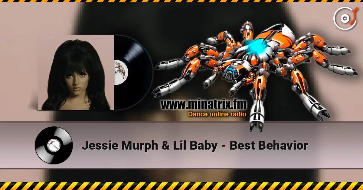 Jessie Murph & Lil Baby - Best Behavior жоғары сапада онлайн тыңдау | Minatrix.FM