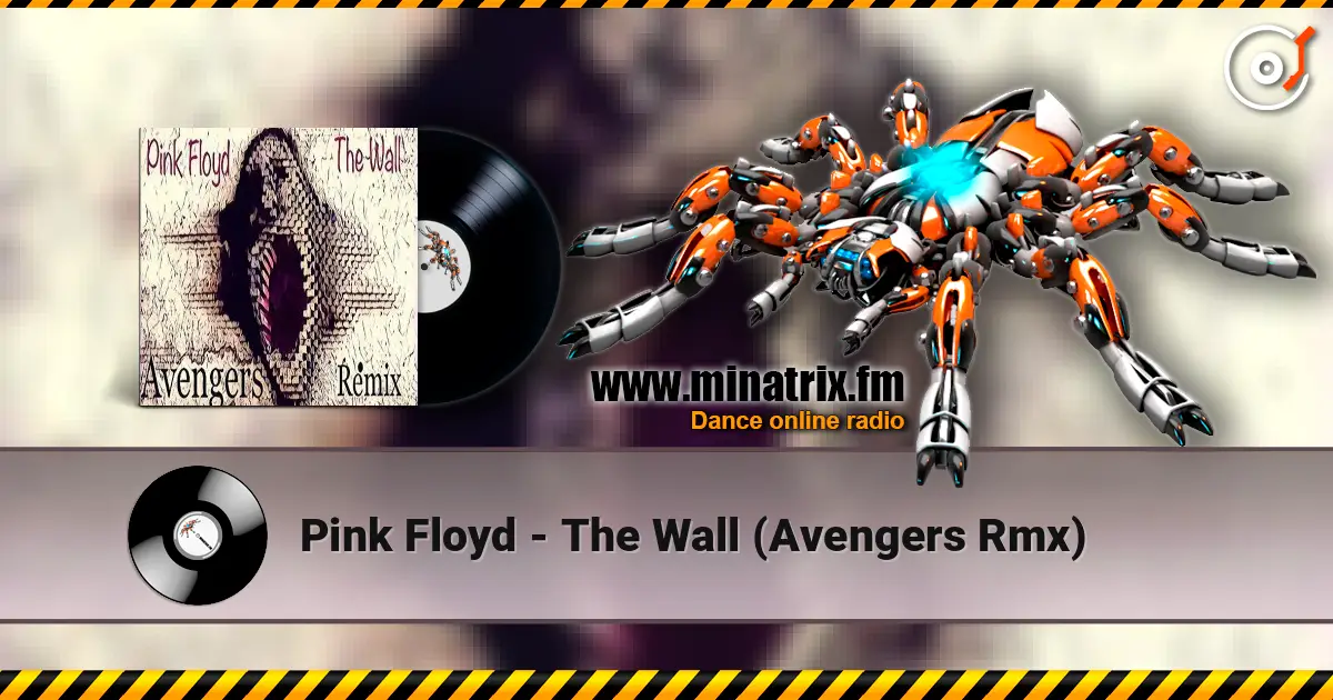 Pink Floyd - The Wall (Avengers Rmx) жоғары сапада онлайн тыңдау | Minatrix.FM