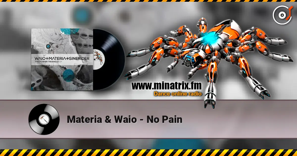 Materia & Waio - No Pain жоғары сапада онлайн тыңдау | Minatrix.FM