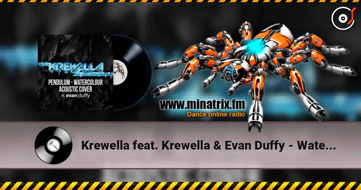 Krewella feat. Krewella & Evan Duffy - Watercolour online in hoher Qualität hören | Minatrix.FM