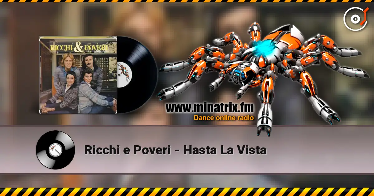Ricchi e Poveri - Hasta La Vista жоғары сапада онлайн тыңдау | Minatrix.FM
