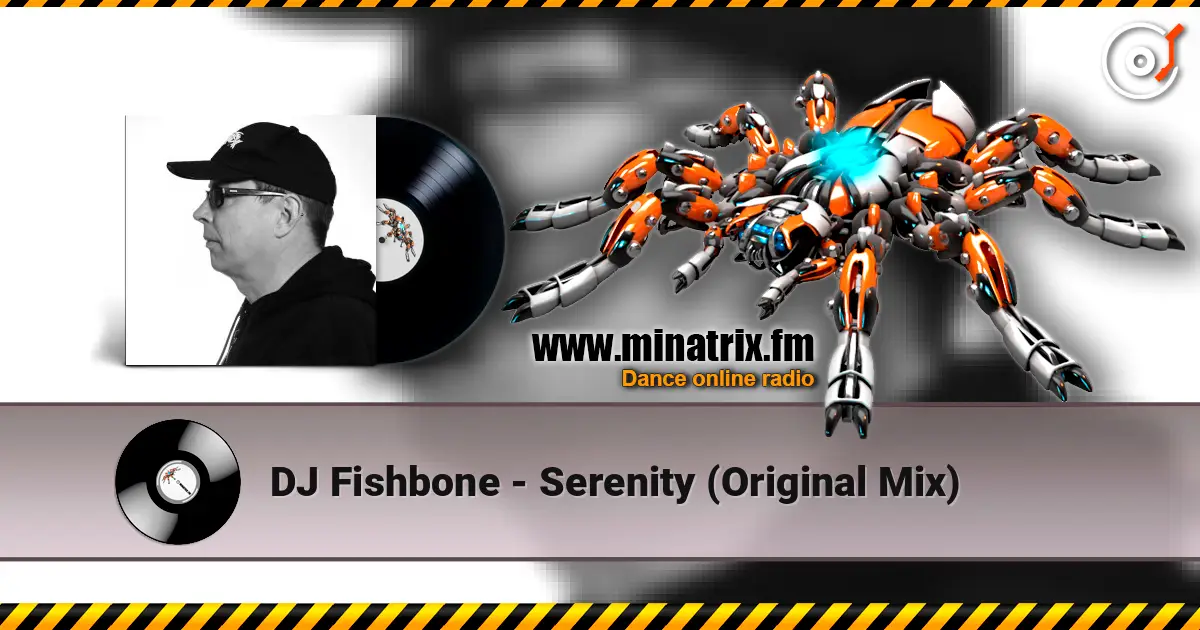 DJ Fishbone - Serenity (Original Mix) жоғары сапада онлайн тыңдау | Minatrix.FM