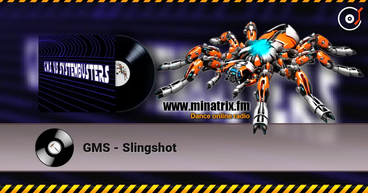 GMS - Slingshot жоғары сапада онлайн тыңдау | Minatrix.FM