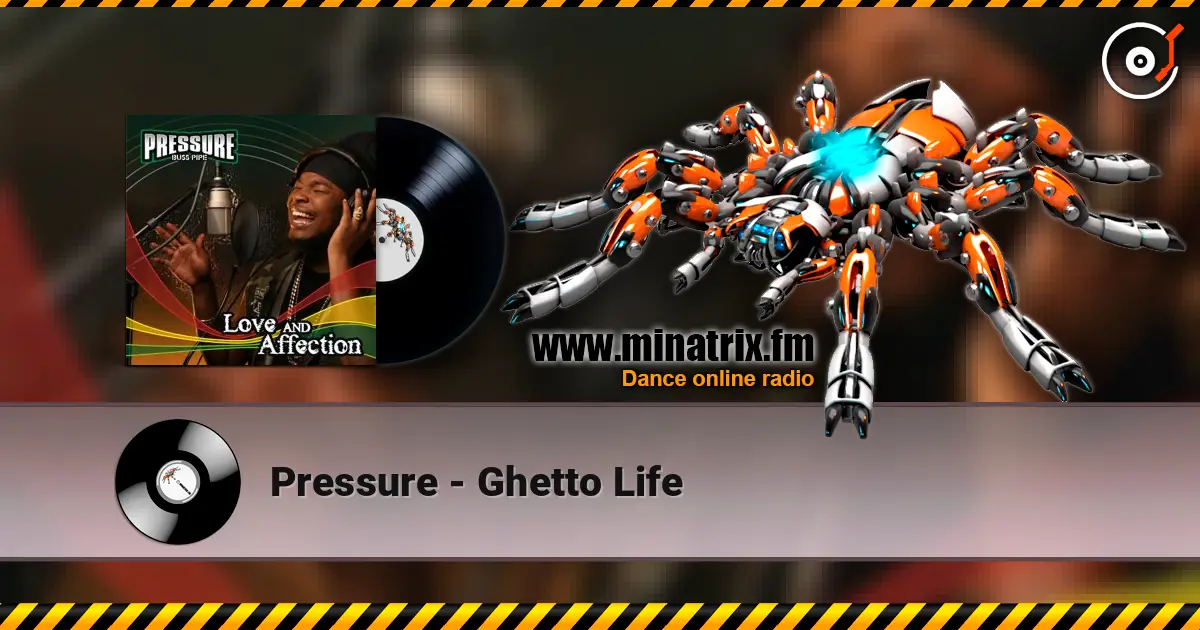 Pressure - Ghetto Life жоғары сапада онлайн тыңдау | Minatrix.FM