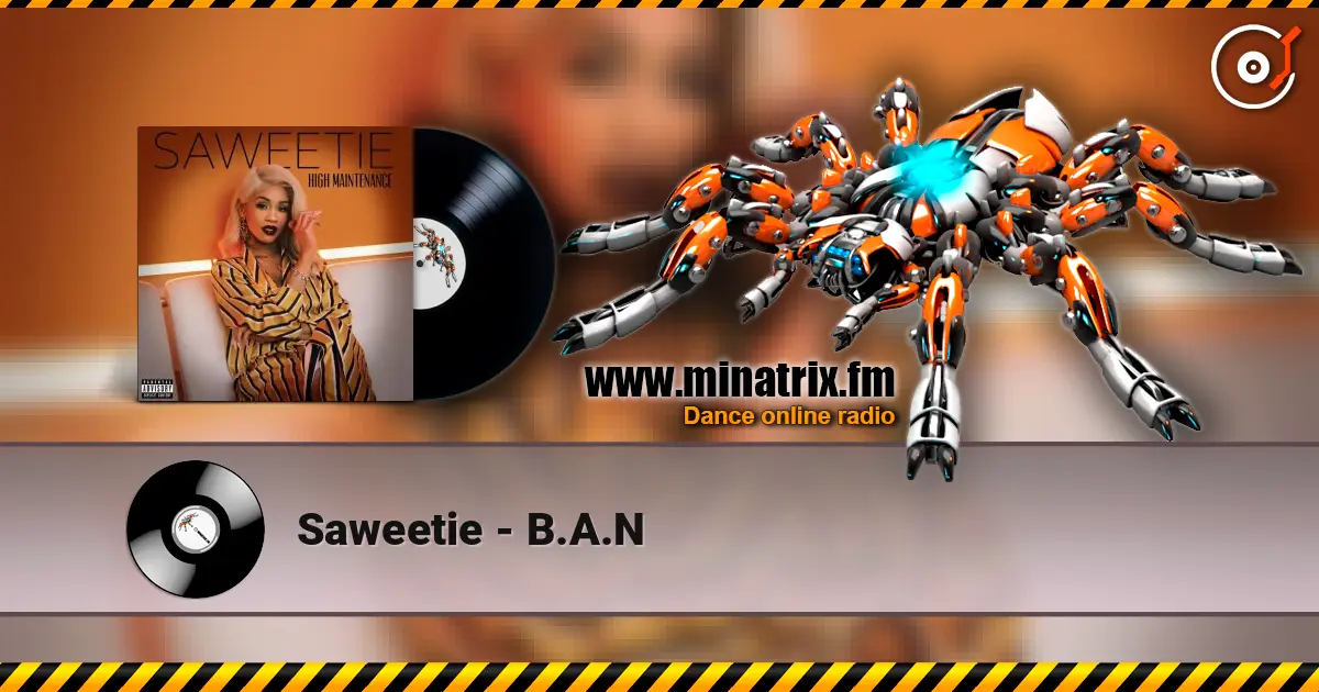 Saweetie - B.A.N 高品质在线收听 | Minatrix.FM