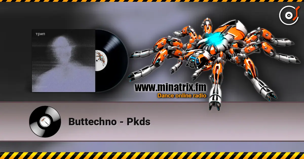 Buttechno - Pkds жоғары сапада онлайн тыңдау | Minatrix.FM