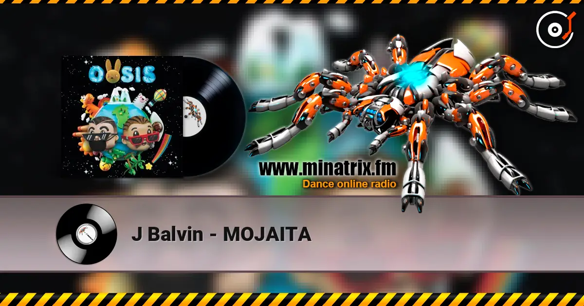 J Balvin - MOJAITA жоғары сапада онлайн тыңдау | Minatrix.FM