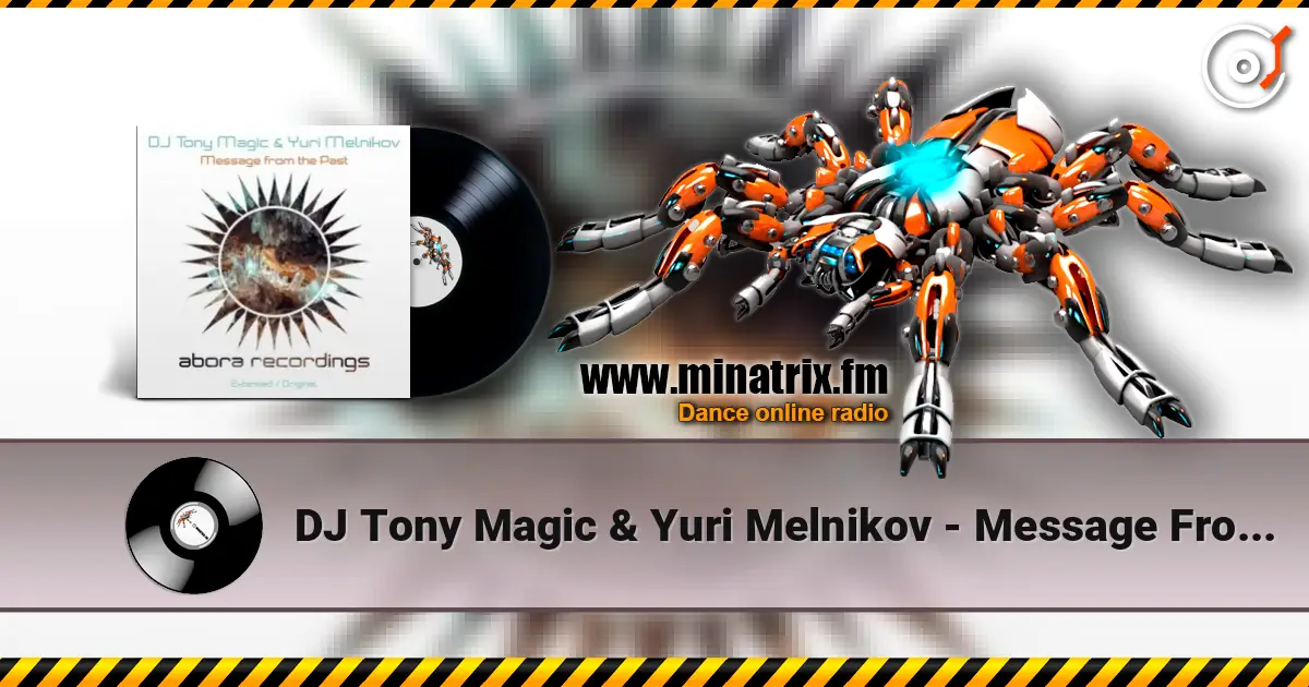 DJ Tony Magic & Yuri Melnikov - Message From The Past (Original Mix) жоғары сапада онлайн тыңдау | Minatrix.FM