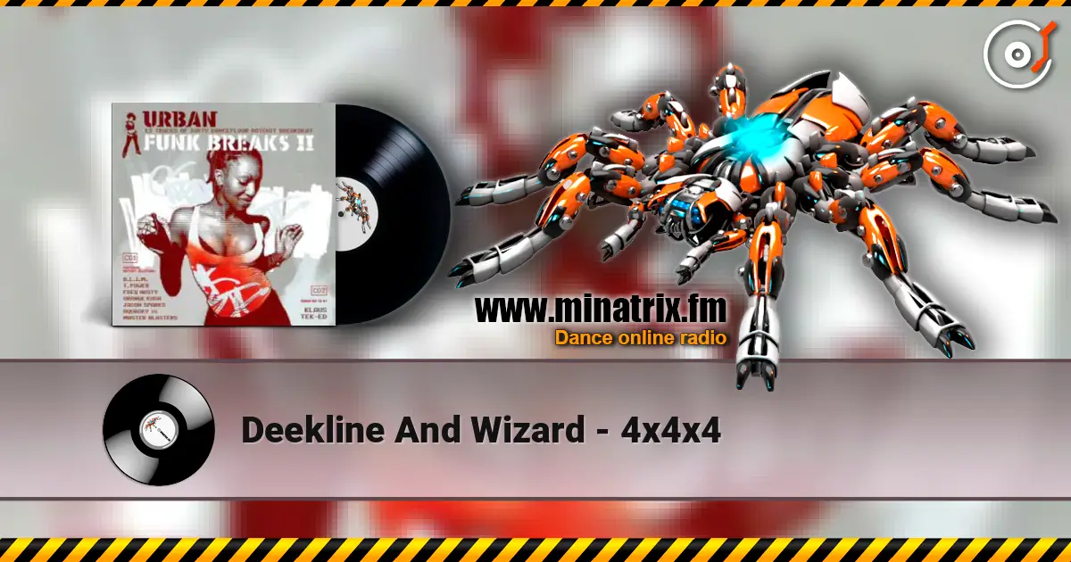 Deekline And Wizard - 4x4x4 жоғары сапада онлайн тыңдау | Minatrix.FM