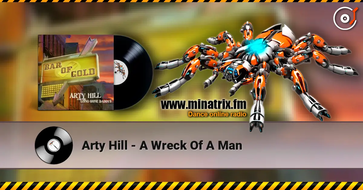 Arty Hill - A Wreck Of A Man жоғары сапада онлайн тыңдау | Minatrix.FM