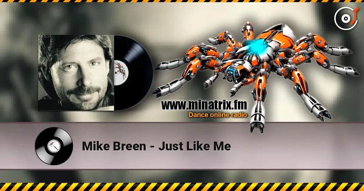 Mike Breen - Just Like Me жоғары сапада онлайн тыңдау | Minatrix.FM