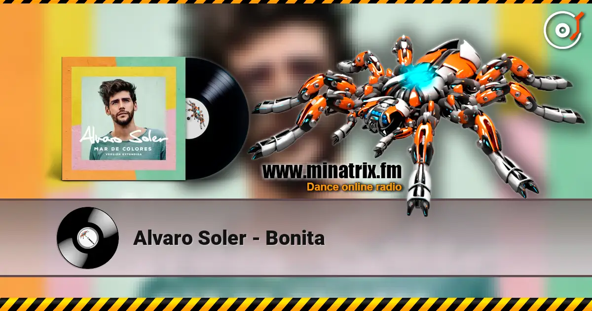 Alvaro Soler - Bonita жоғары сапада онлайн тыңдау | Minatrix.FM