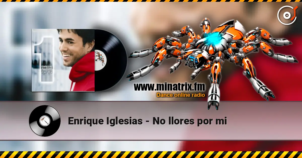Enrique Iglesias - No llores por mi жоғары сапада онлайн тыңдау | Minatrix.FM