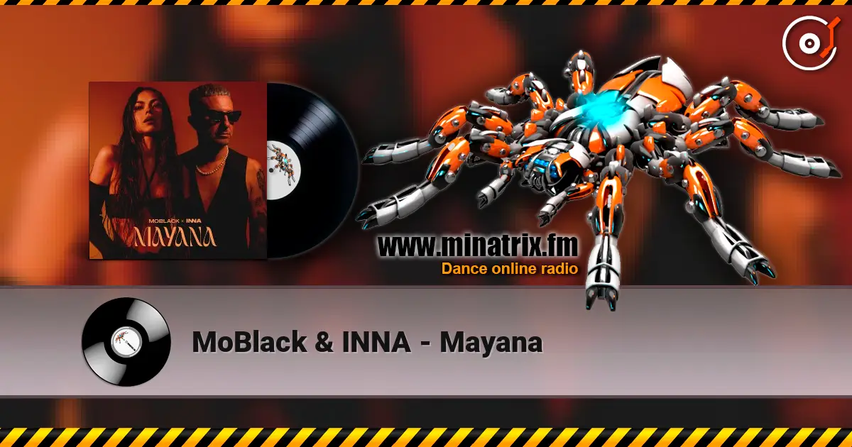 MoBlack & INNA - Mayana жоғары сапада онлайн тыңдау | Minatrix.FM