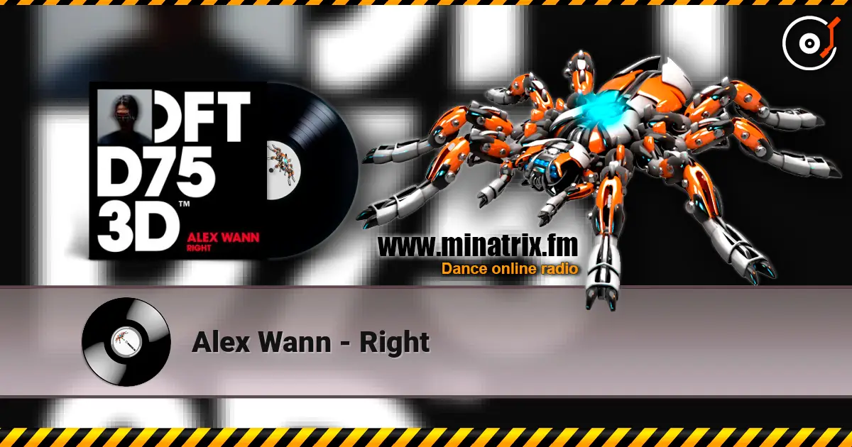 Alex Wann - Right жоғары сапада онлайн тыңдау | Minatrix.FM