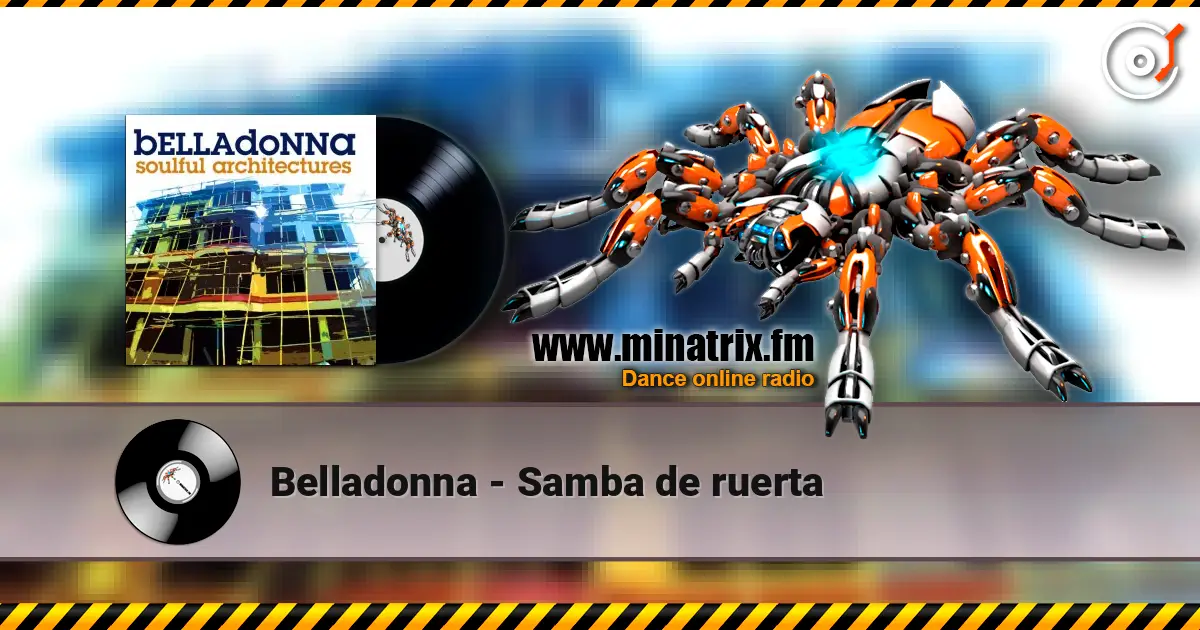 Belladonna - Samba de ruerta жоғары сапада онлайн тыңдау | Minatrix.FM