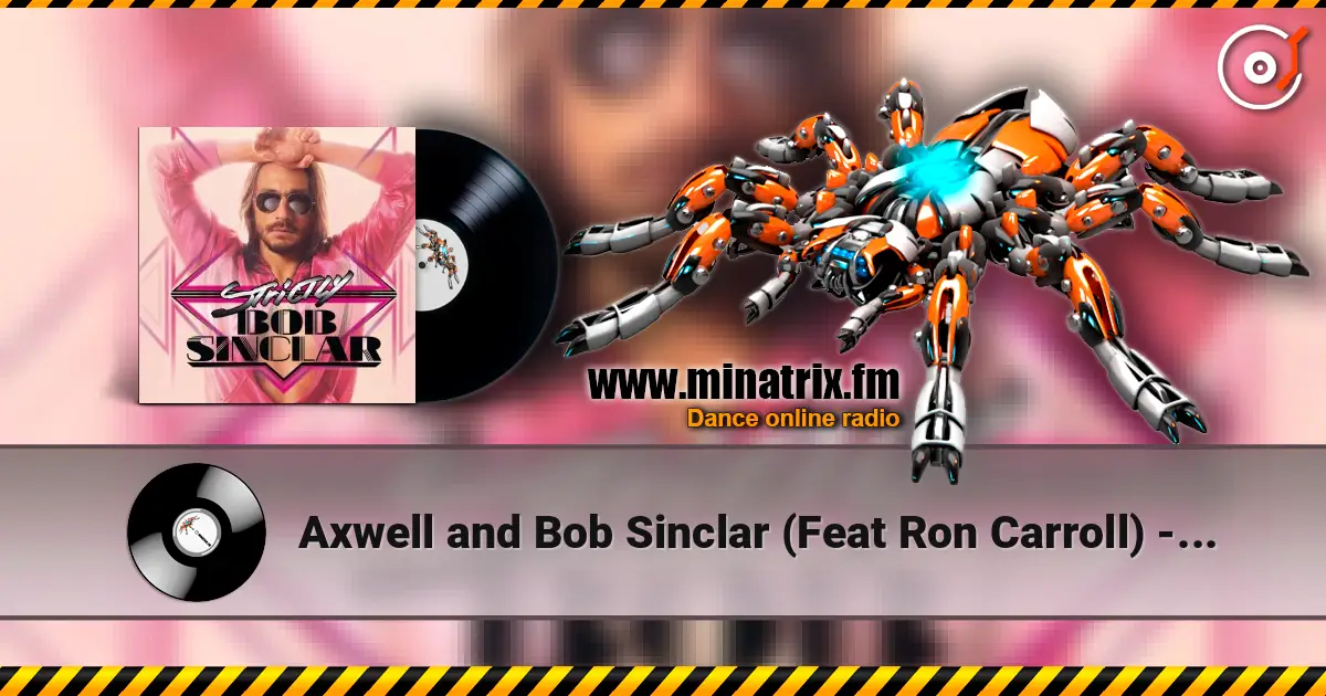 Axwell and Bob Sinclar (Feat Ron Carroll) - What a wonderful world жоғары сапада онлайн тыңдау | Minatrix.FM