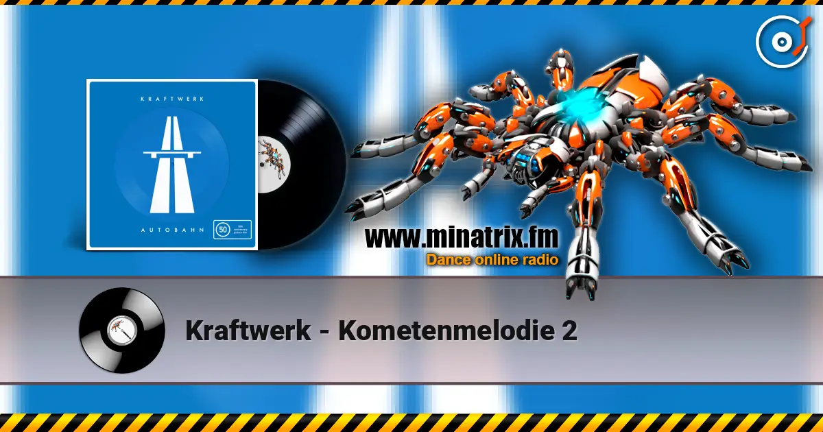 Kraftwerk - Kometenmelodie 2 高品质在线收听 | Minatrix.FM