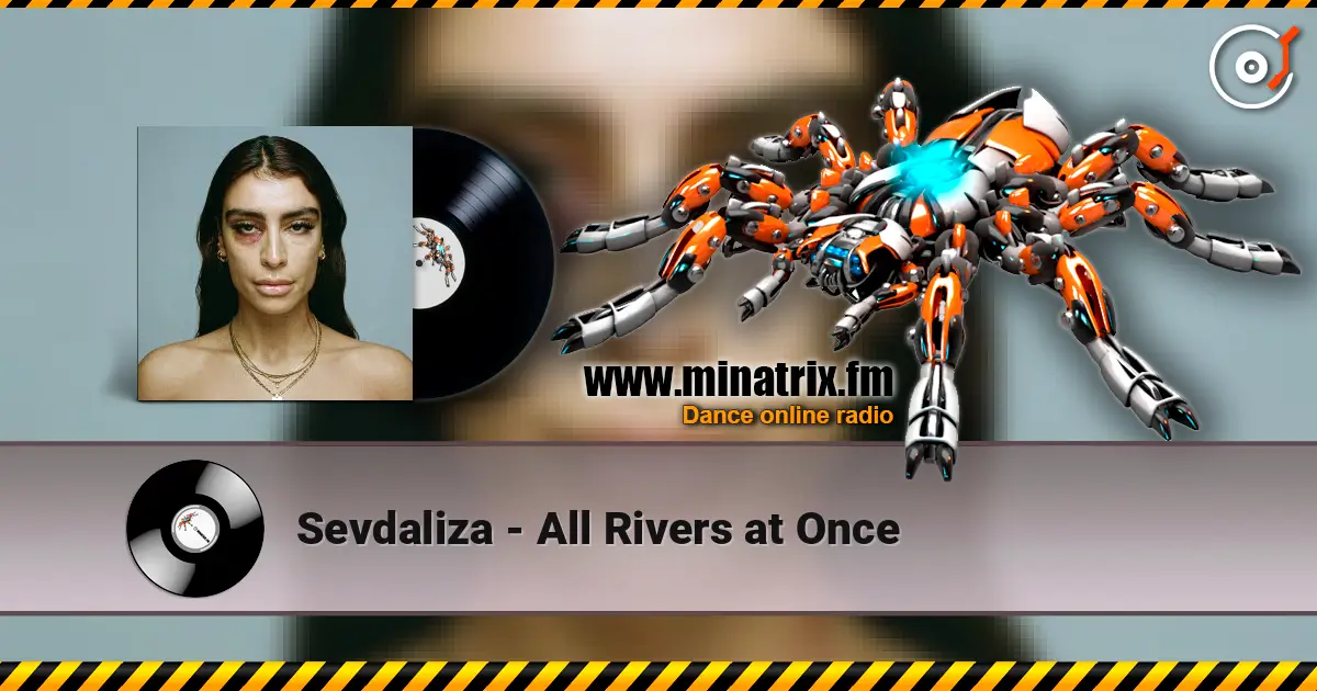 Sevdaliza - All Rivers at Once жоғары сапада онлайн тыңдау | Minatrix.FM