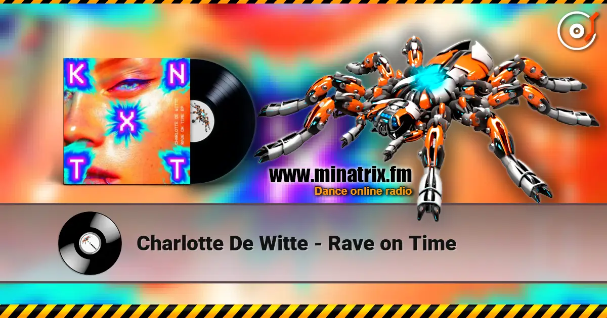 Charlotte De Witte - Rave on Time жоғары сапада онлайн тыңдау | Minatrix.FM