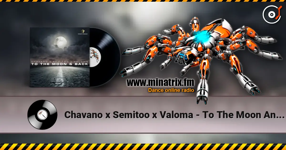 Chavano x Semitoo x Valoma - To The Moon And Back online in hoher Qualität hören | Minatrix.FM