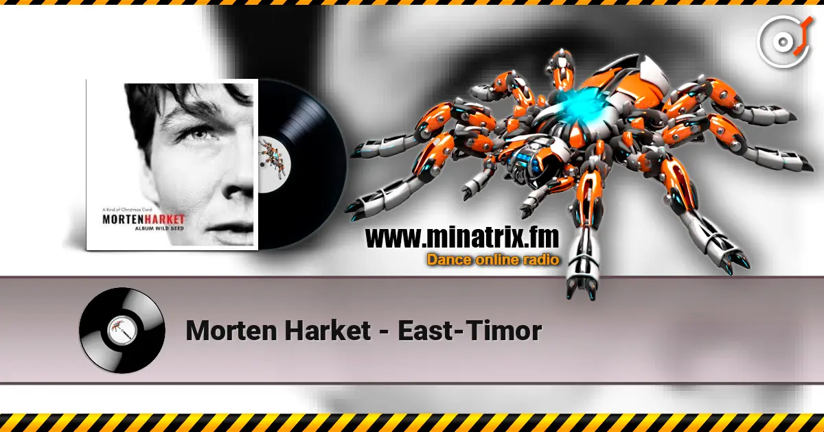 Morten Harket - East-Timor жоғары сапада онлайн тыңдау | Minatrix.FM