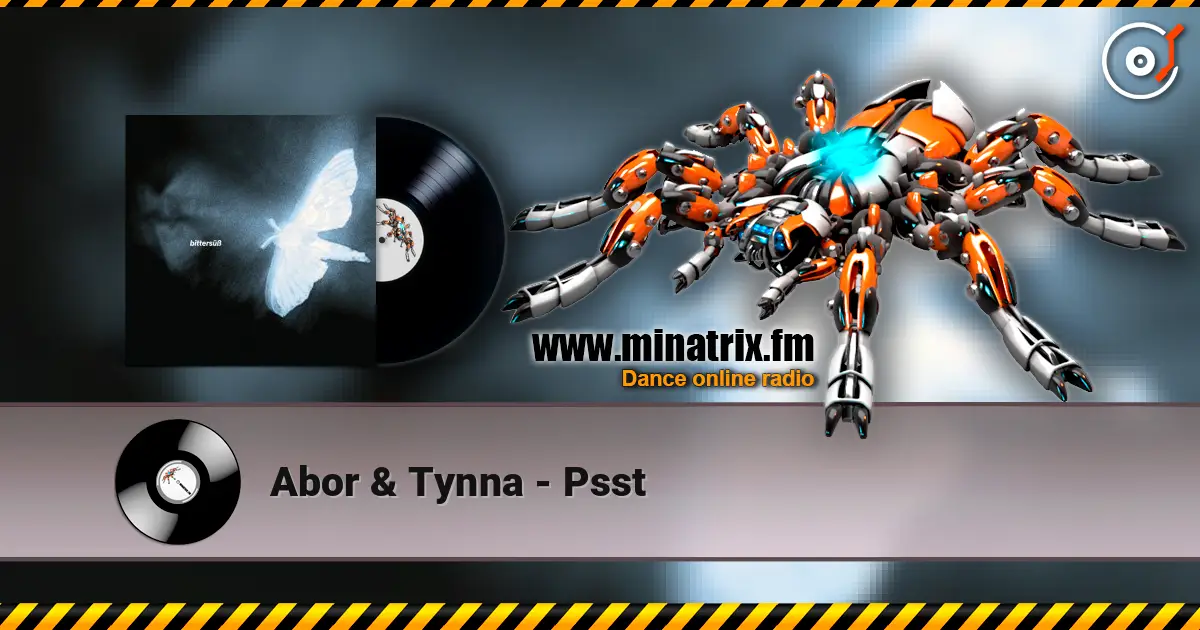 Abor & Tynna - Psst жоғары сапада онлайн тыңдау | Minatrix.FM