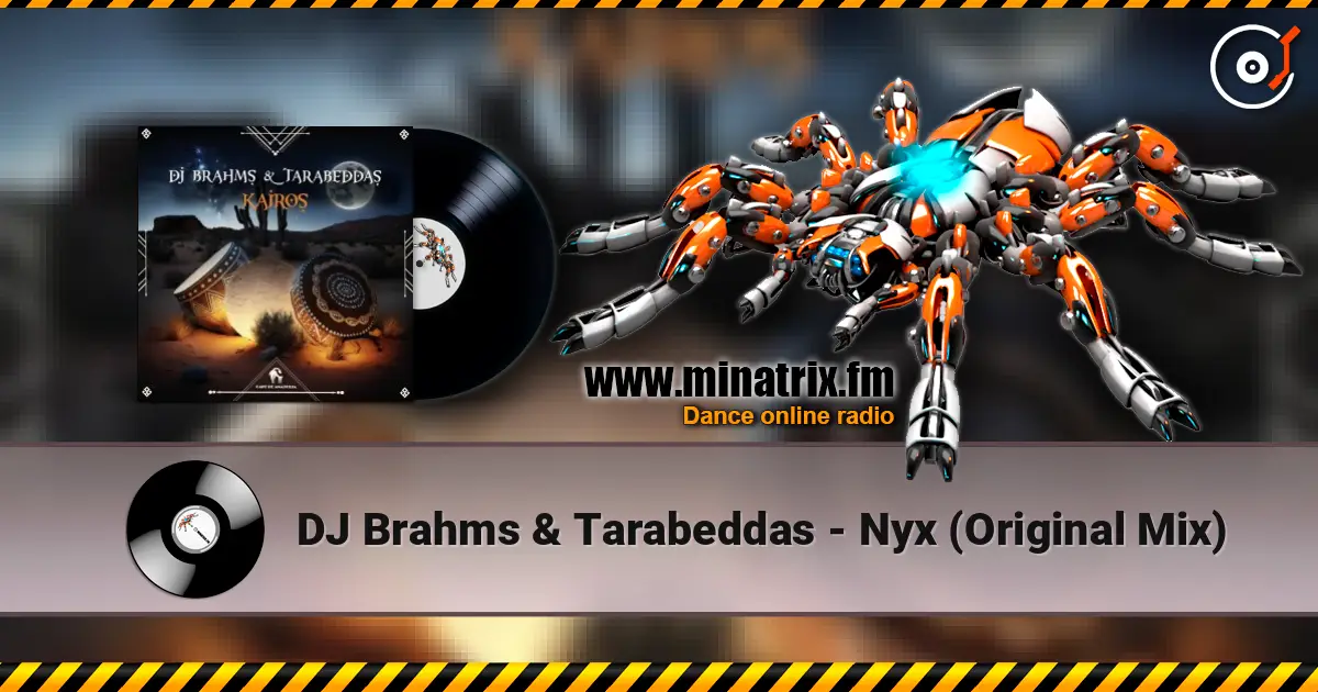 DJ Brahms & Tarabeddas - Nyx (Original Mix) жоғары сапада онлайн тыңдау | Minatrix.FM