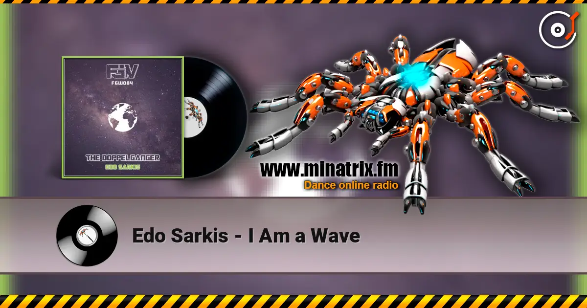 Edo Sarkis - I Am a Wave жоғары сапада онлайн тыңдау | Minatrix.FM