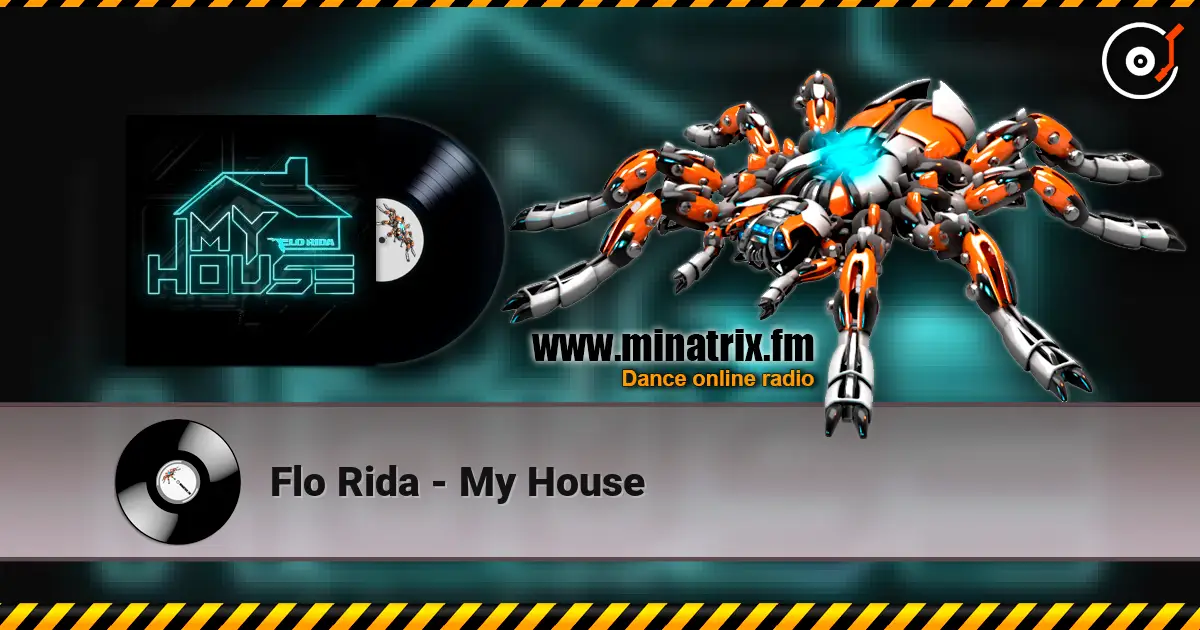 Flo Rida - My House жоғары сапада онлайн тыңдау | Minatrix.FM