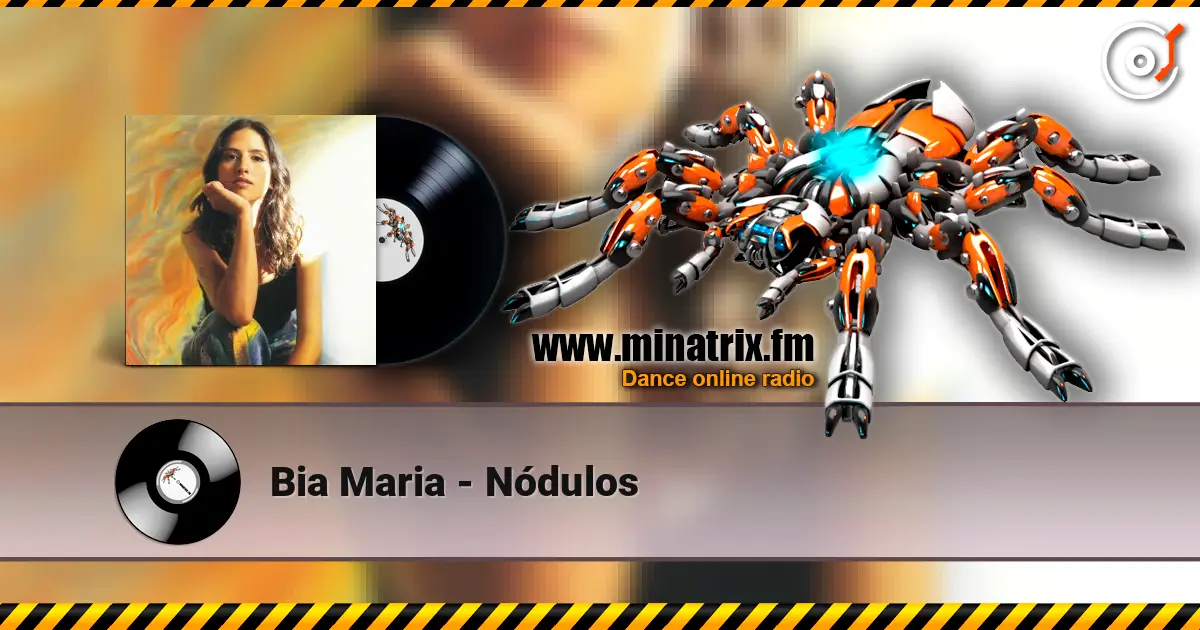 Bia Maria - Nódulos жоғары сапада онлайн тыңдау | Minatrix.FM
