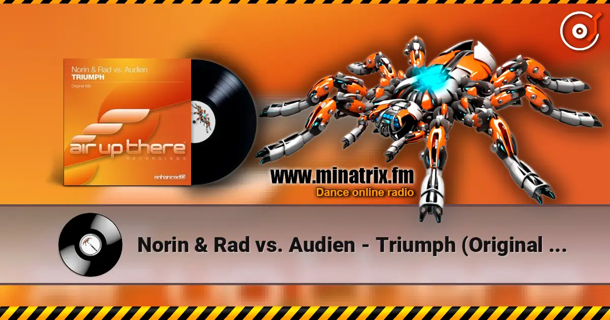 Norin & Rad vs. Audien - Triumph (Original Mix) жоғары сапада онлайн тыңдау | Minatrix.FM