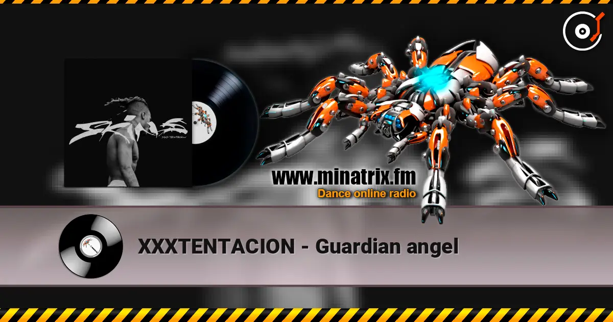 XXXTENTACION - Guardian angel 高品质在线收听 | Minatrix.FM