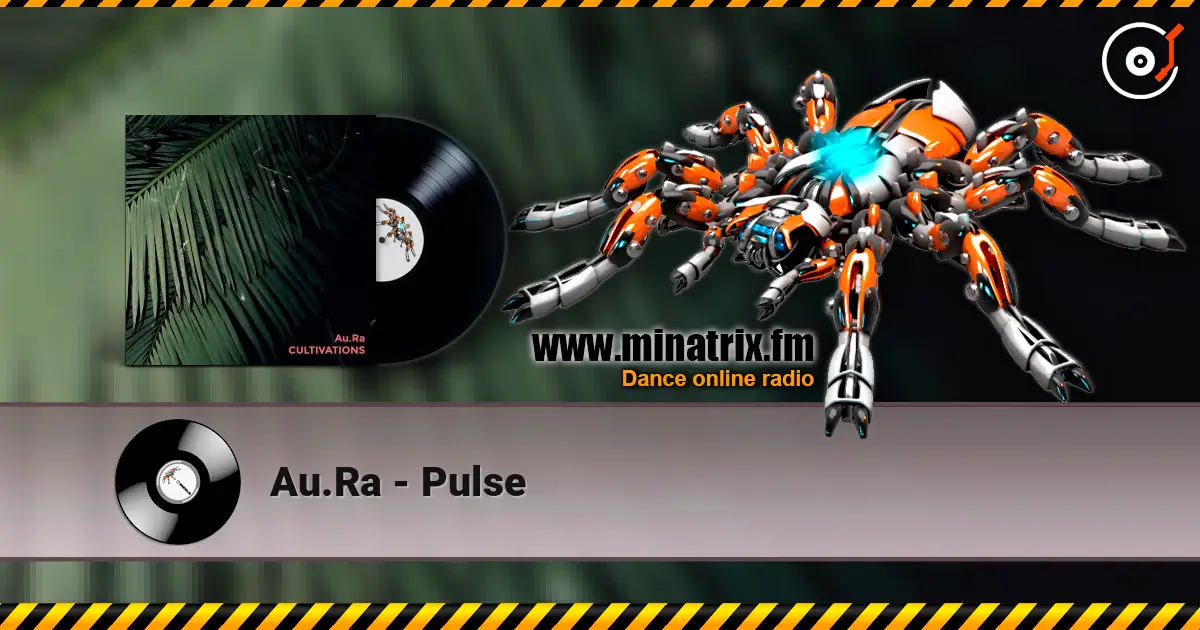 Au.Ra - Pulse жоғары сапада онлайн тыңдау | Minatrix.FM