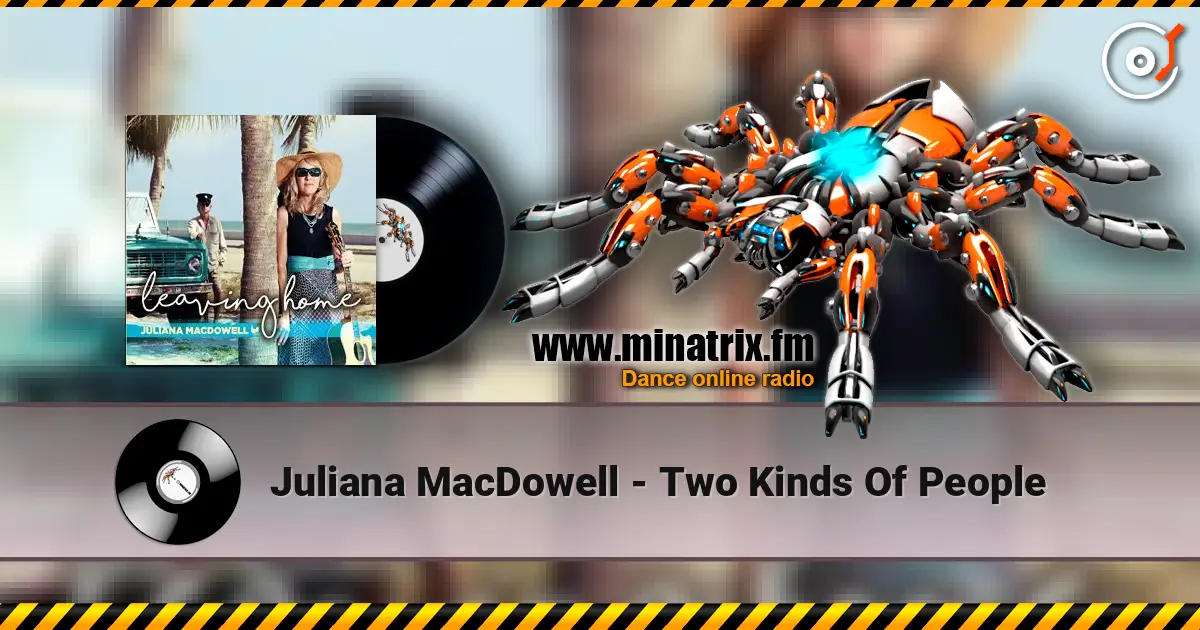 Juliana MacDowell - Two Kinds Of People écouter en ligne en haute qualité | Minatrix.FM