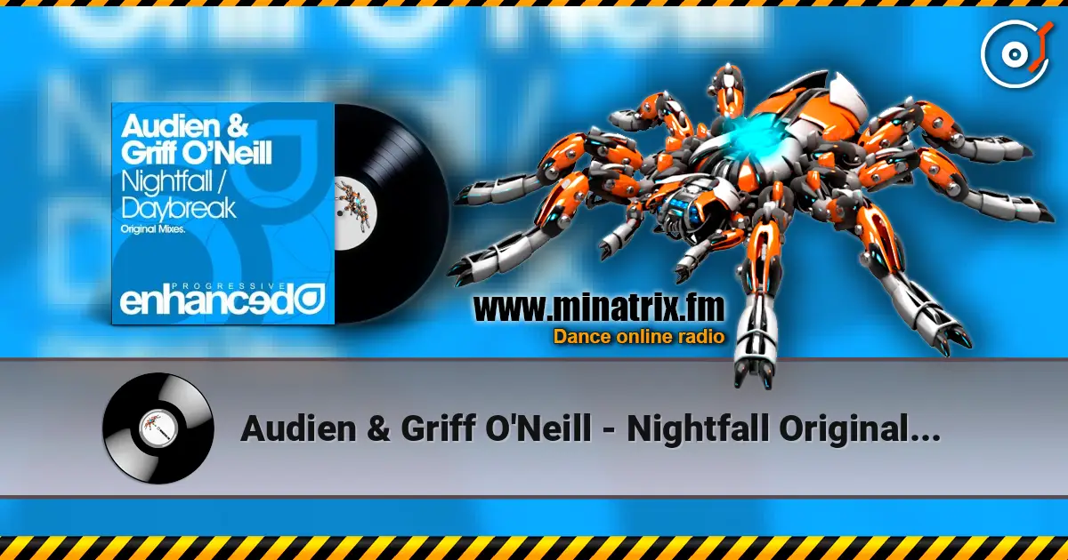 Audien & Griff O'Neill - Nightfall Original Mix жоғары сапада онлайн тыңдау | Minatrix.FM